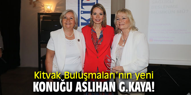 Aslıhan G.Kaya Kitvak Buluşmaları’nın konuğu oldu!