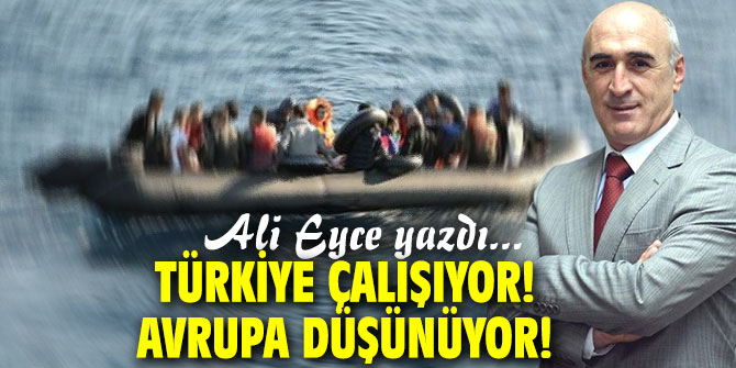 Türkiye Çalışıyor! Avrupa Düşünüyor!