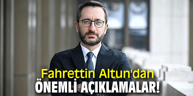 Fahrettin Altun'dan önemli açıklamalar!