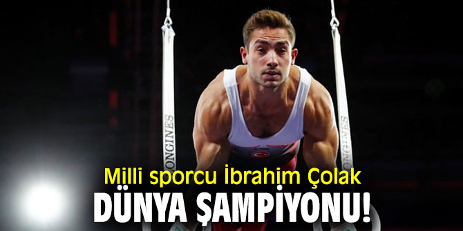 İbrahim Çolak dünya şampiyonu oldu!