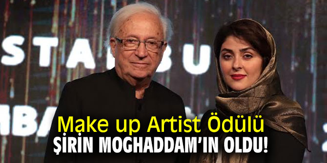 Make up Artist  Ödülü Şirin Moghaddam’ın oldu!