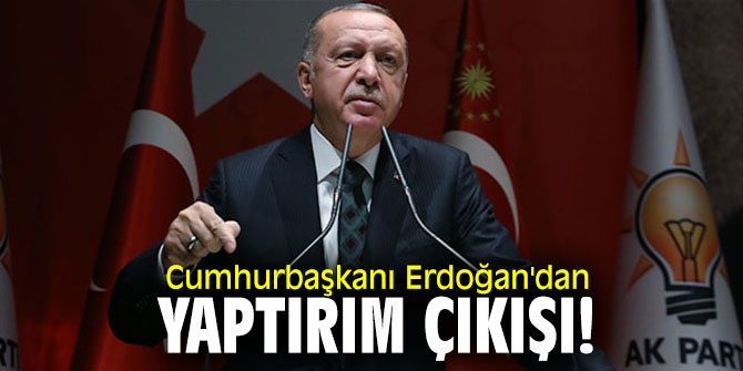 Cumhurbaşkanı Erdoğan'dan yaptırım çıkışı!