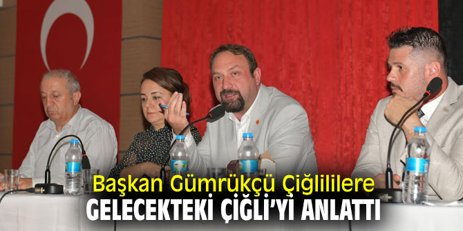 Başkan Gümrükçü, Çiğli halkıyla bir araya geldi