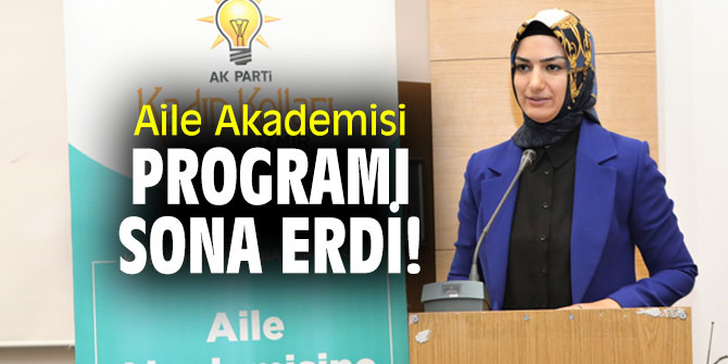 Aile Akademisi programı sona erdi!