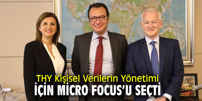 THY Kişisel Verilerin Yönetimi için Micro Focus’u seçti