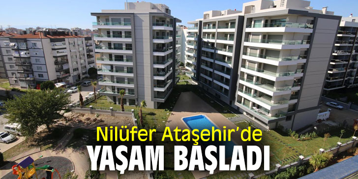 Onag Yapı'nın Nilüfer Ataşehir projesinde yaşam başladı