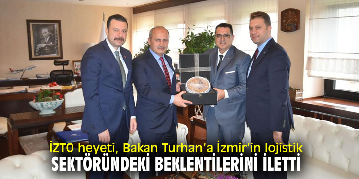 İzmir Ticaret Odası heyetinden Bakan Turhan’a ziyaret!