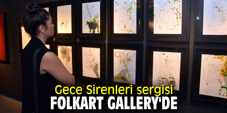 Gece Sirenleri sergisi, Folkart Gallery'de
