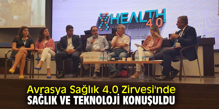 Avrasya Sağlık 4.0 Zirvesi düzenlendi!