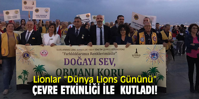 “Dünya Lions Günü" kutlandı
