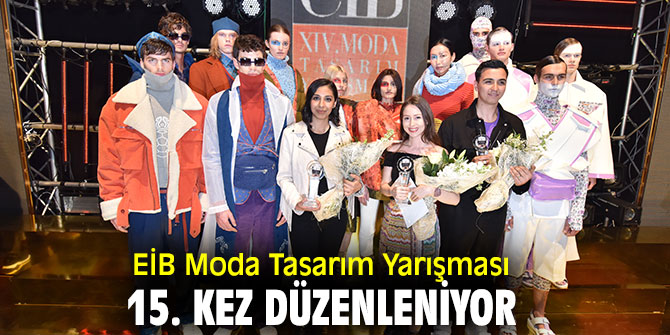 Ege Hazır Giyim ve Konfeksiyon İhracatçıları Birliği Moda Tasarım Yarışması 15. kez düzenleniyor