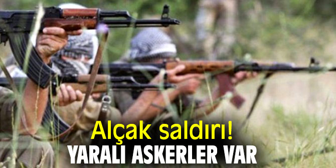 Alçak saldırı! Yaralı askerler var