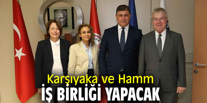 Başkan Tugay, Hamm heyetini ağırladı!