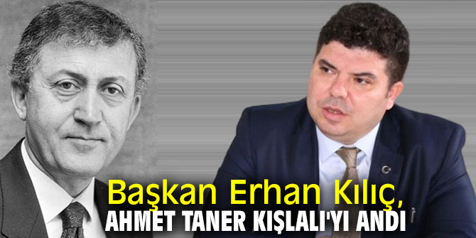 Başkan Kılıç, Ahmet Taner Kışlalı'yı andı