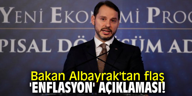 Bakan Albayrak'tan flaş 'enflasyon' açıklaması!