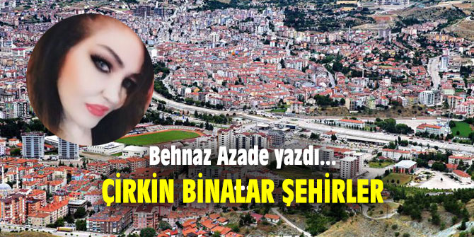 ÇİRKİN BİNALAR ŞEHİRLER