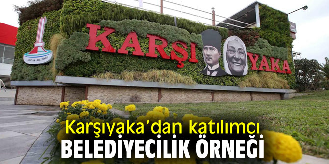 Karşıyaka’da katılımcı belediyecilik çalışmaları başladı!