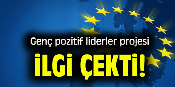 Genç pozitif liderler projesi ilgi çekti