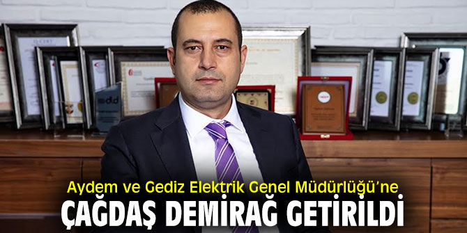 Aydem ve Gediz Elektrik'e yeni genel müdür!