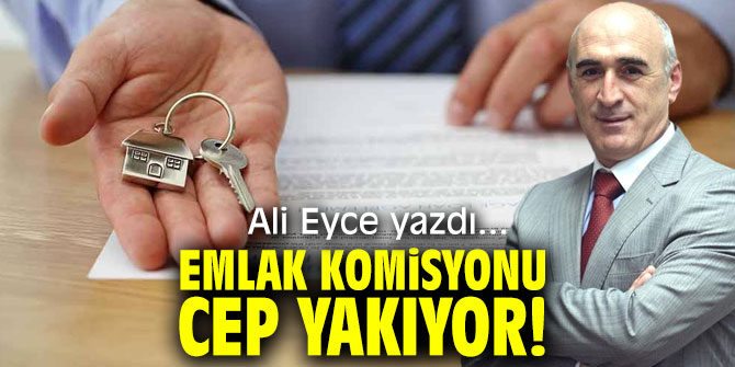 Emlak komisyonu cep yakıyor!