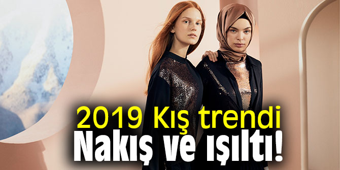 2019 Kış trendi nakış ve ışıltı!