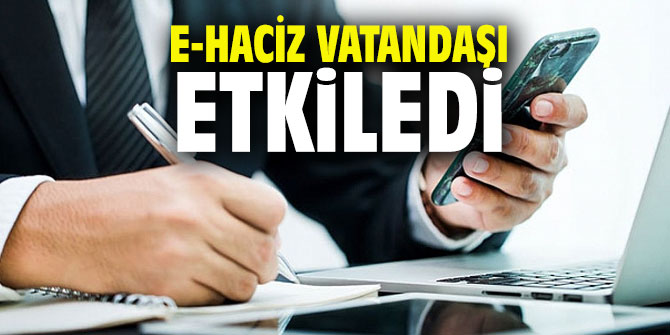 E-Haciz Vatandaşı etkiledi