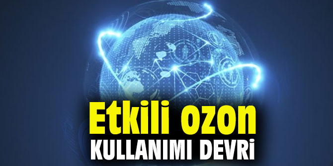 Etkili ozon kullanımı devri