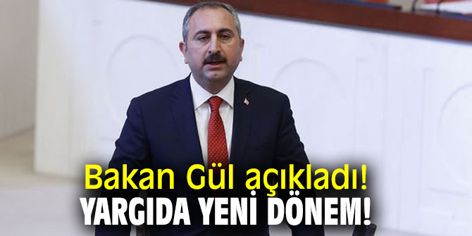 Adalet Bakanı Abdulhamit Gül'den flaş açıklamalar
