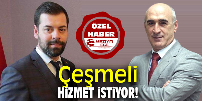 Çeşmeli hizmet istiyor!