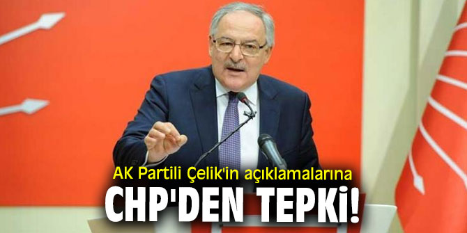 AK Partili Ömer Çelik'in açıklamalarına CHP'den tepki!