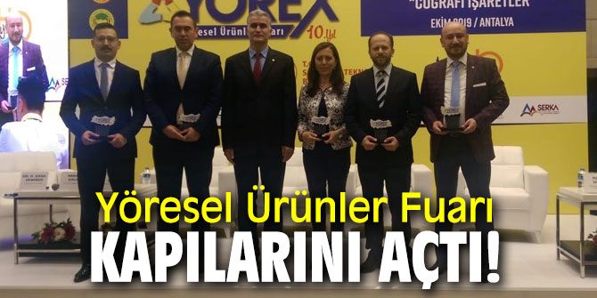 Yöresel Ürünler Fuarı kapılarını açtı!