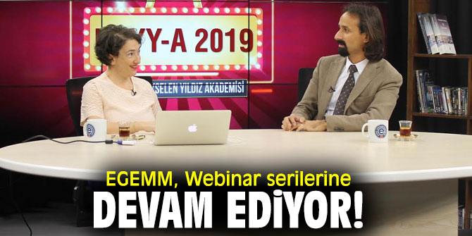 EGEMM, Webinar serilerine devam ediyor!