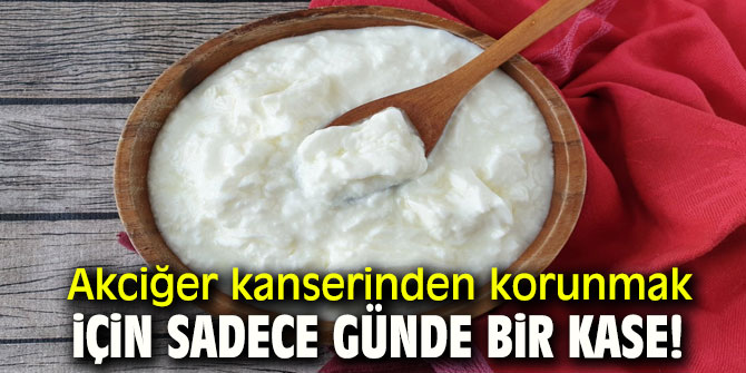 Akciğer kanserinden korunmak için sadece günde bir kase !