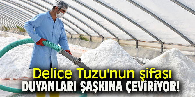 Delice Tuzu'nun şifası duyanları şaşkına çeviriyor!