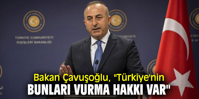 Dışişleri Bakanı Mevlüt Çavuşoğlu'ndan flaş açıklama