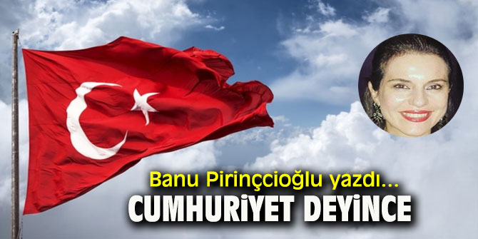 Cumhuriyet Deyince