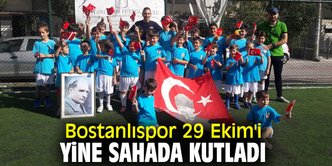 Bostanlıspor 29 Ekim Cumhuriyet Bayramı'nı kutladı
