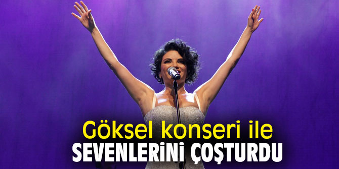 Göksel konseri ile sevenlerini çoşturdu