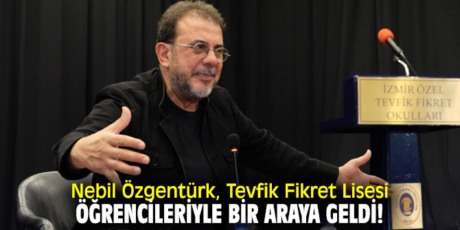 Nebil Özgentürk, Tevfik Fikret Lisesi öğrencileriyle bir araya geldi!