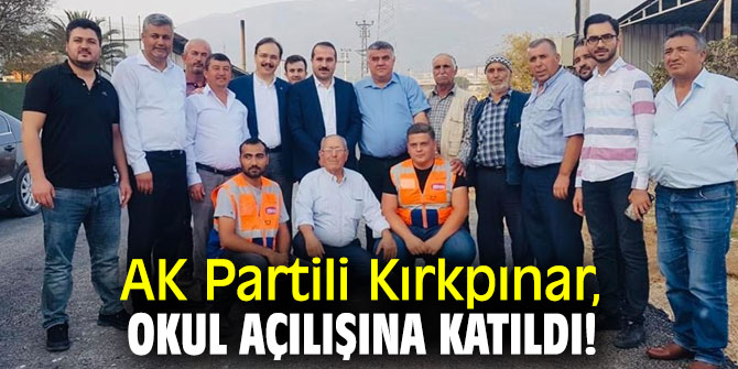 AK Partili Kırkpınar, Cumhuriyet İlkokulu'nun açılışına katıldı!