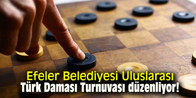Efeler Belediyesi Uluslarası Türk Daması Turnuvası düzenliyor! 