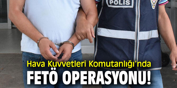FETÖ operasyonu! Çok sayıda gözaltı kararı