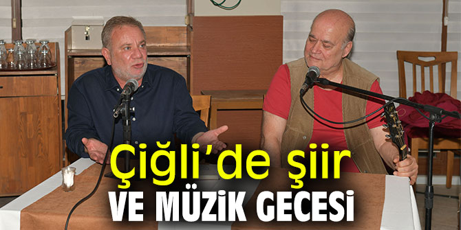 Çiğli’de Şiir ve Müzik Gecesi
