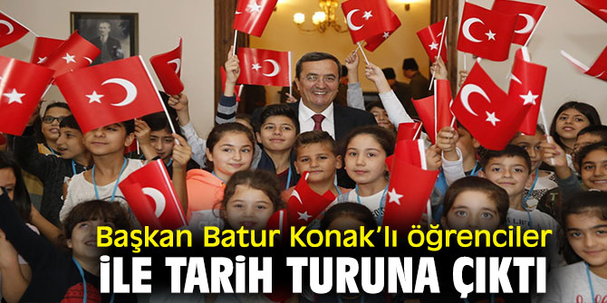 Başkan Batur Konak’lı öğrenciler ile  tarih turuna çıktı