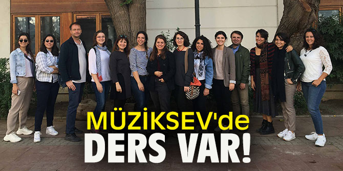 MÜZİKSEV'de ders var!
