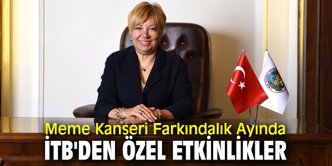 Meme Kanseri Farkındalık Ayında İTB'den özel etkinlikler