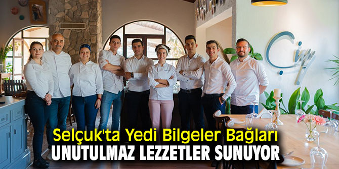 Selçuk'ta Yedi Bilgeler Bağları unutulmaz lezzetler sunuyor