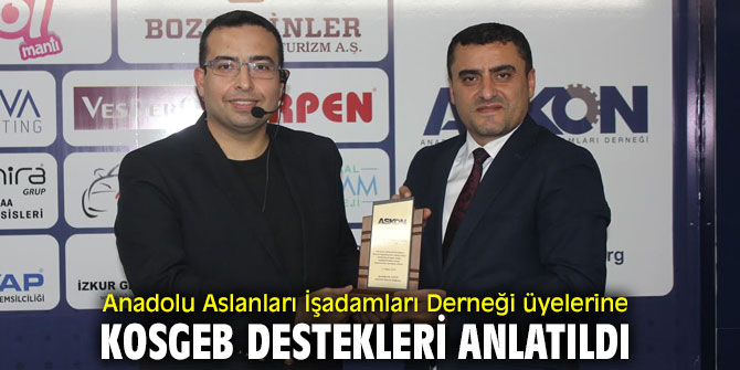 Anadolu Aslanları İşadamları Derneği üyelerine KOSGEB destekleri anlatıldı