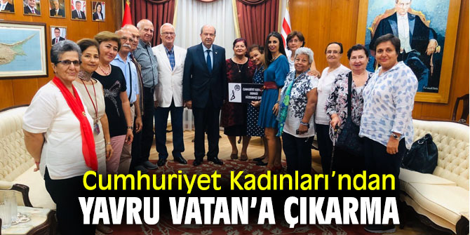 Cumhuriyet Kadınları’ndan Yavru Vatan’a çıkarma