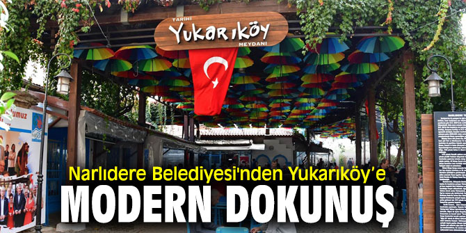 Narlıdere Belediyesi'nden Yukarıköy’e modern dokunuş